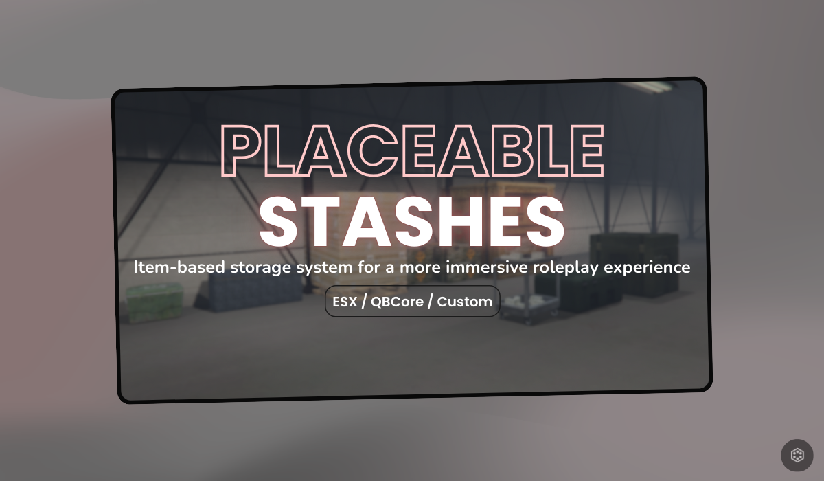 Placeable Stashes